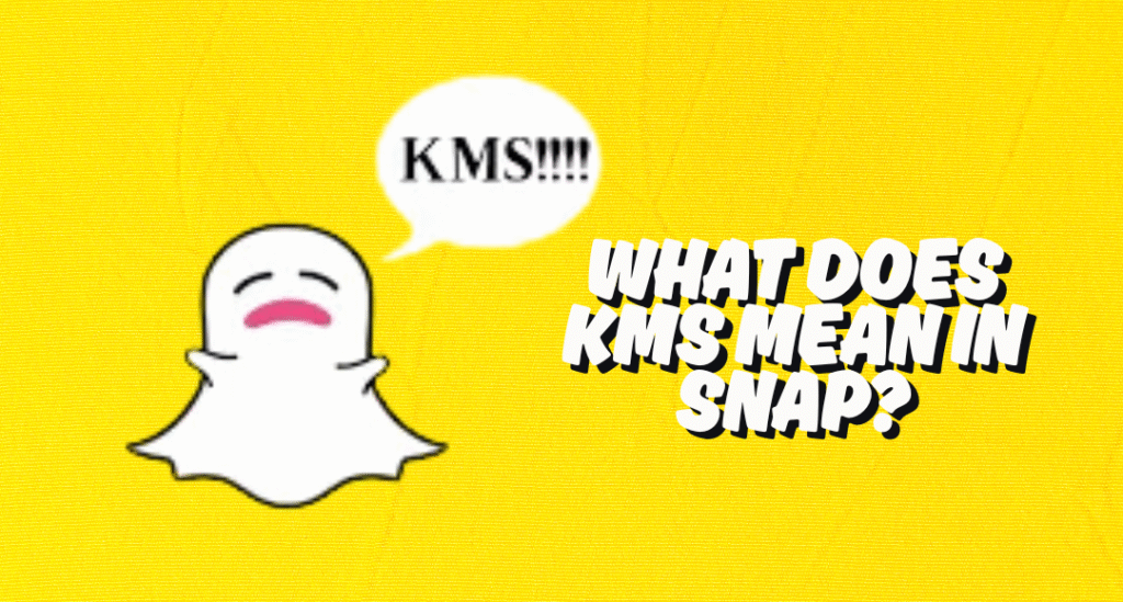 What Does KMS Mean on Snapchat? | Meaning and Usage Explained what does kms mean on snapchat