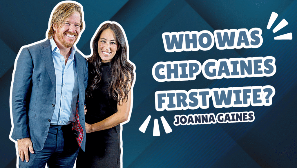 Who Was Chip Gaines First Wife? Exploring His Personal Life Chip Gaines First Wife